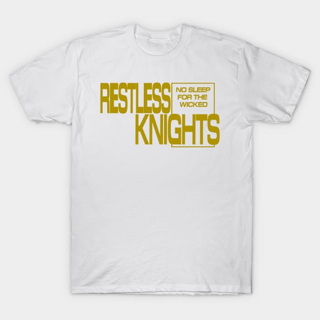 Restless Knights TS T-Shirt by Jsaviour84